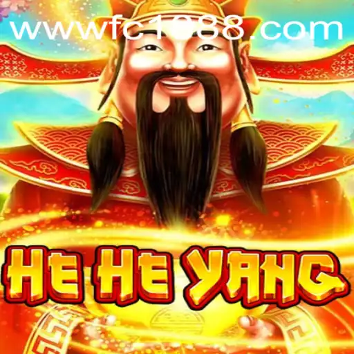 Discover the Excitement of HeHeYang: An In-depth Guide